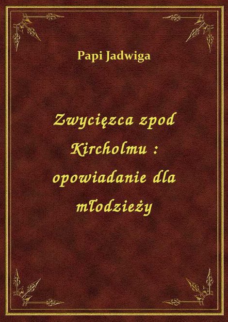 ebooki: Zwycięzca zpod Kircholmu : opowiadanie dla młodzieży – ebook