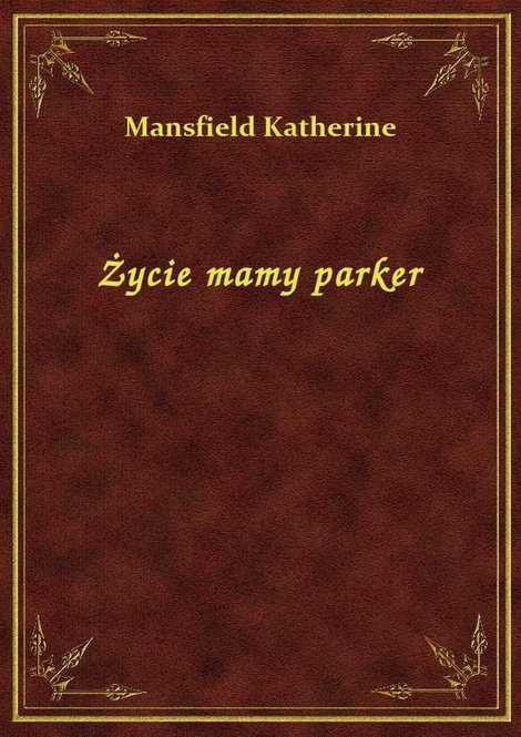 ebooki: Życie mamy parker – ebook