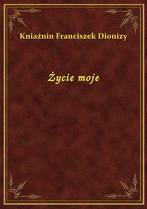 ebooki: Życie moje – ebook
