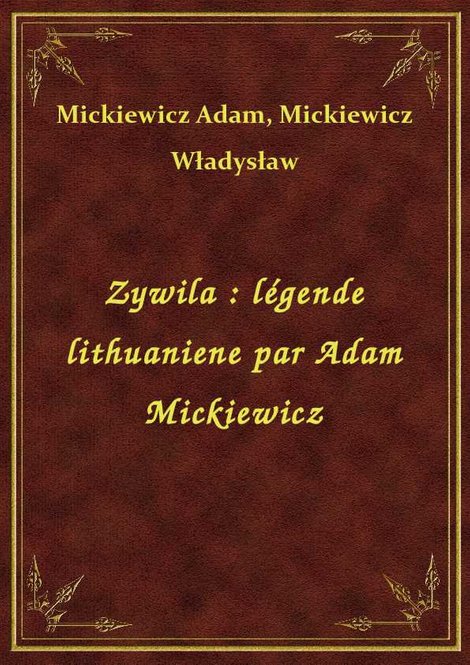 ebooki: Zywila : légende lithuaniene par Adam Mickiewicz – ebook