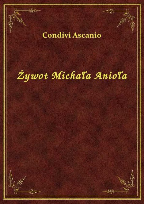 ebooki: Żywot Michała Anioła – ebook
