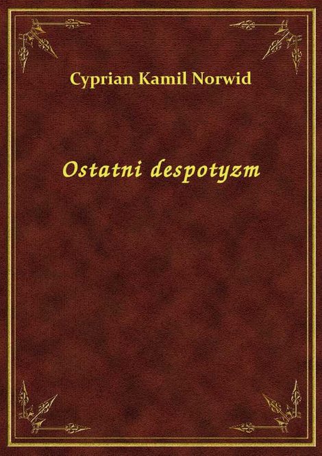 ebooki: Ostatni despotyzm – ebook