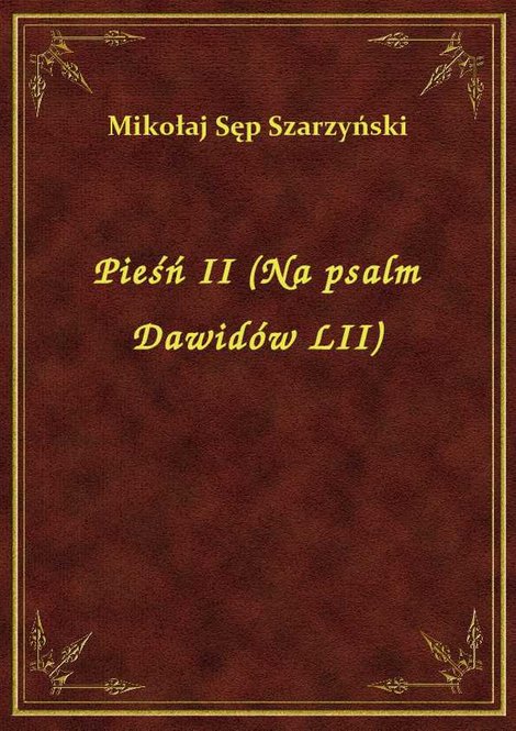 ebooki: Pieśń II (Na psalm Dawidów LII) – ebook