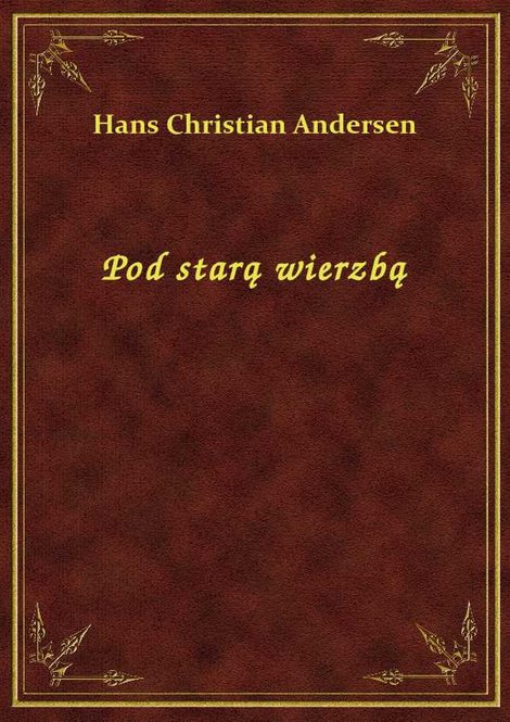 ebooki: Pod starą wierzbą – ebook