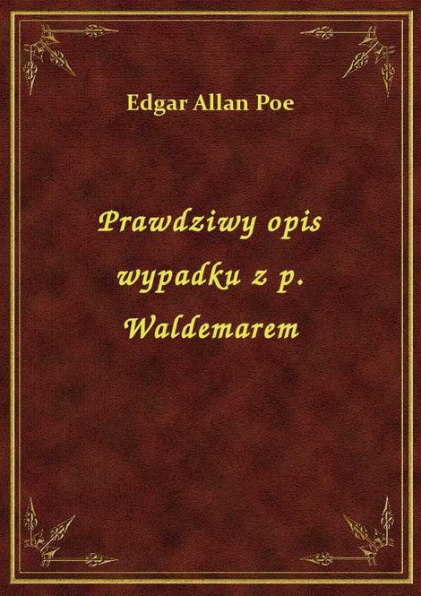 ebooki: Prawdziwy opis wypadku z p. Waldemarem – ebook