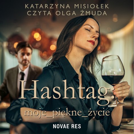 audiobooki: Hashtag: moje_piękne_życie