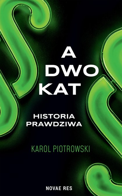 ebooki: Adwokat - historia prawdziwa – ebook