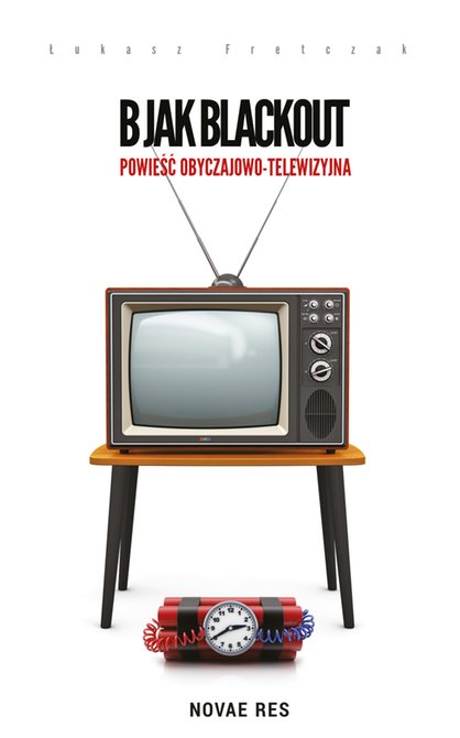 ebooki: B jak Blackout. Powieść obyczajowo-telewizyjna