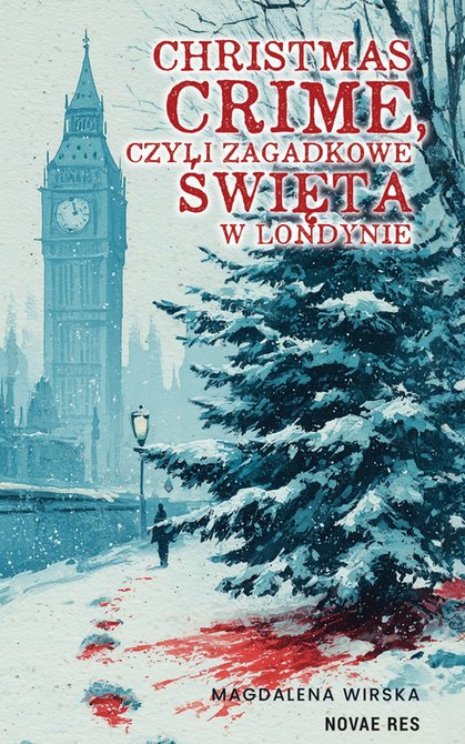 ebooki: Christmas Crime, czyli zagadkowe święta w Londynie – ebook