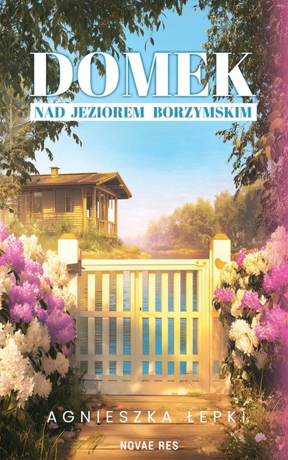 ebooki: Domek nad jeziorem Borzymskim – ebook