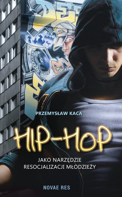 ebooki: Hip-hop jako narzędzie resocjalizacji młodzieży – ebook