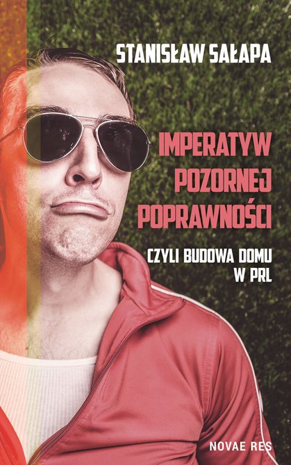ebooki: Imperatyw pozornej poprawności, czyli budowa domu w PRL – ebook