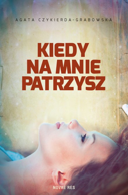 ebooki: Kiedy na mnie patrzysz – ebook