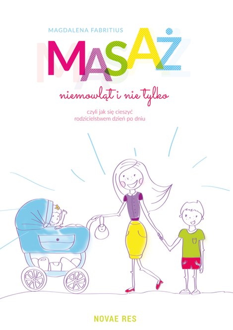 ebooki: Masaż niemowląt i nie tylko czyli jak się cieszyć rodzicielstwem dzień po dniu – ebook