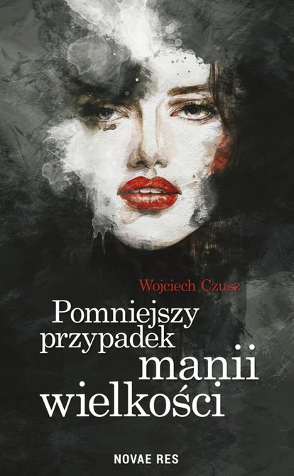 ebooki: Pomniejszy przypadek manii wielkości – ebook