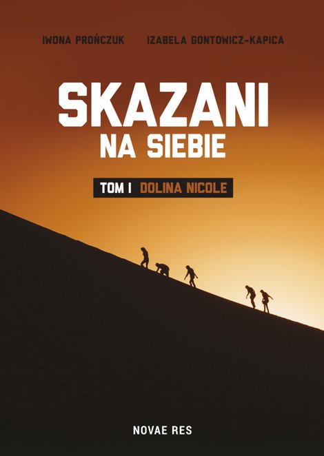 ebooki: Skazani na siebie. Tom I. Dolina Nicole – ebook