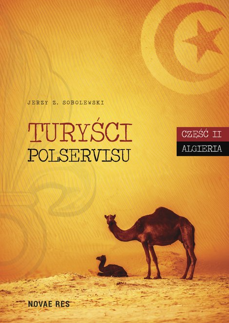ebooki: Turyści Polservisu. Część II. Algieria – ebook