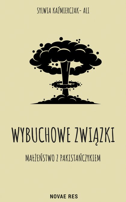 ebooki: Wybuchowe związki. Małżeństwo z Pakistańczykiem – ebook
