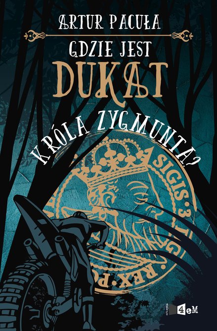 ebooki: Gdzie jest dukat króla Zygmunta? – ebooki