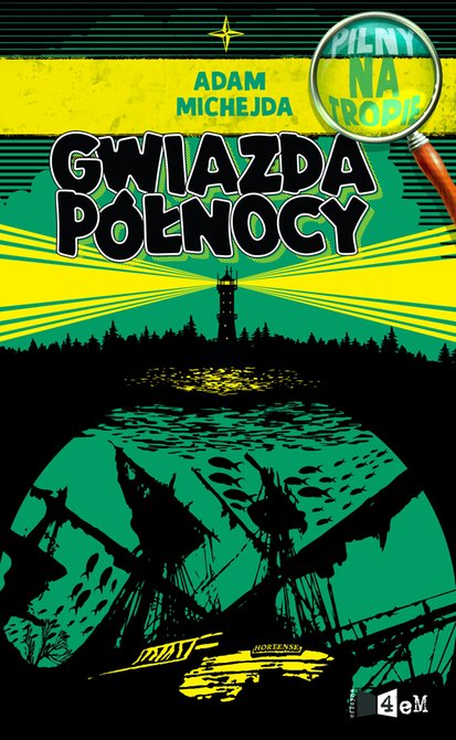 ebooki: Pilny na tropie. Gwiazda Północy – ebooki