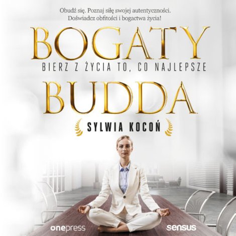 audiobooki: Bogaty budda. Bierz z życia to, co najlepsze – audiobook