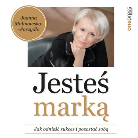 audiobooki: Jesteś marką. Jak odnieść sukces i pozostać sobą – audiobook