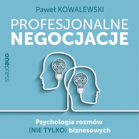 audiobooki: Profesjonalne negocjacje. Psychologia rozmów (nie tylko) biznesowych – audiobook