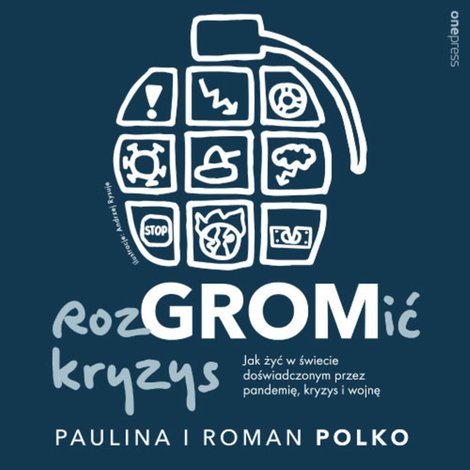 audiobooki: RozGROMić kryzys. Jak żyć w świecie doświadczonym przez pandemię, kryzys i wojnę – audiobook
