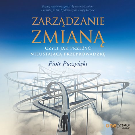 audiobooki: Zarządzanie zmianą, czyli jak przeżyć nieustającą przeprowadzkę – audiobook