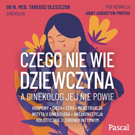 audiobooki: Czego nie wie dziewczyna, a ginekolog jej nie powie – audiobook