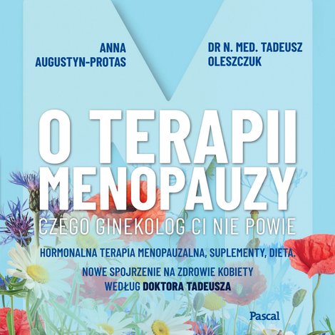 audiobooki: O terapii menopauzy. Czego ginekolog ci nie powie – audiobook