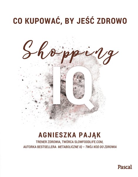 ebooki: Co kupować, by jeść zdrowo. Shopping IQ – ebook
