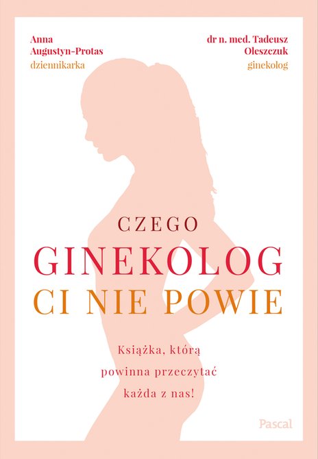 ebooki: Czego ginekolog ci nie powie. Książka, którą powinna przeczytać każda z nas! – ebook