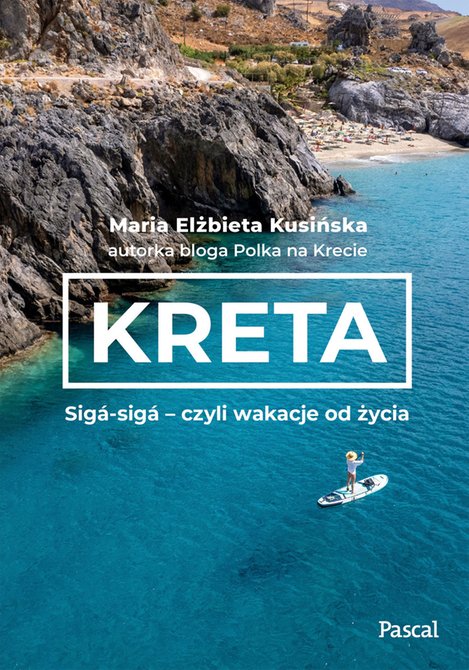 ebooki: Kreta. Sigá-sigá - czyli wakacje od życia – ebook