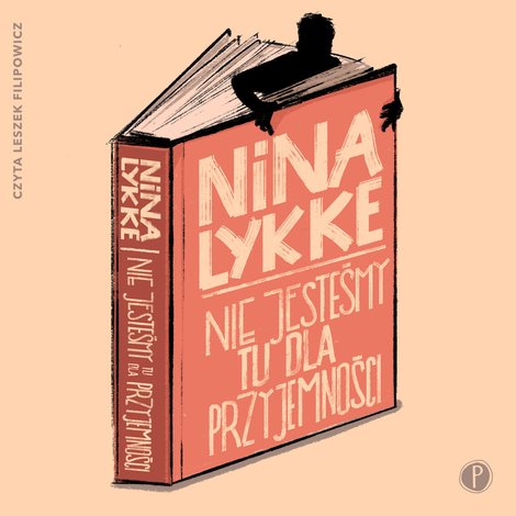 audiobooki: Nie jesteśmy tu dla przyjemności – audiobook