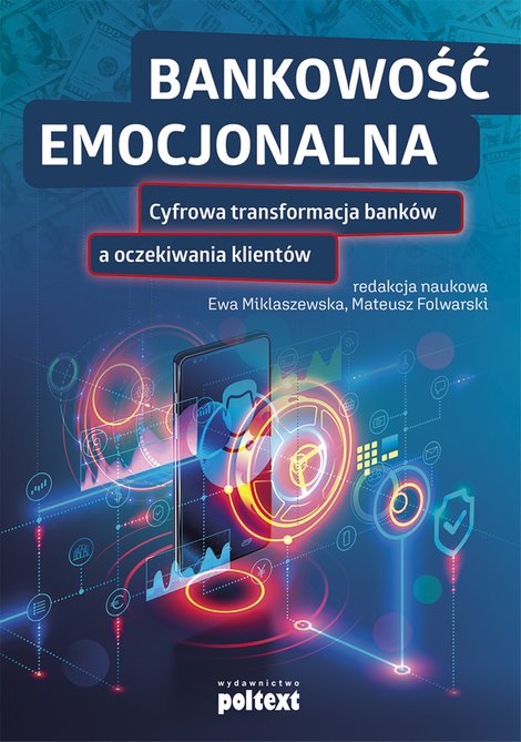 ebooki: Bankowość emocjonalna. Cyfrowa transformacja banków a oczekiwania klientów – ebook