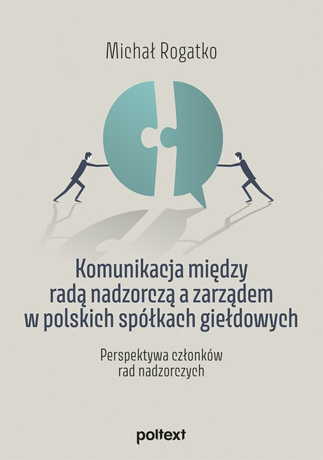 ebooki: Komunikacja między radą nadzorczą a zarządem w polskich spółkach giełdowych – ebook