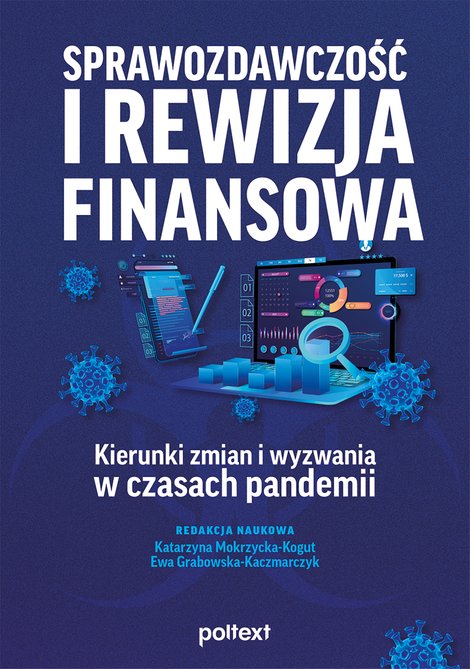 ebooki: Sprawozdawczość i rewizja finansowa - kierunki zmian i wyzwania w czasach pandemii – ebook