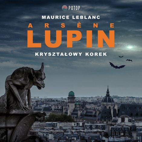 audiobooki: Arsène Lupin. Kryształowy korek – audiobooki