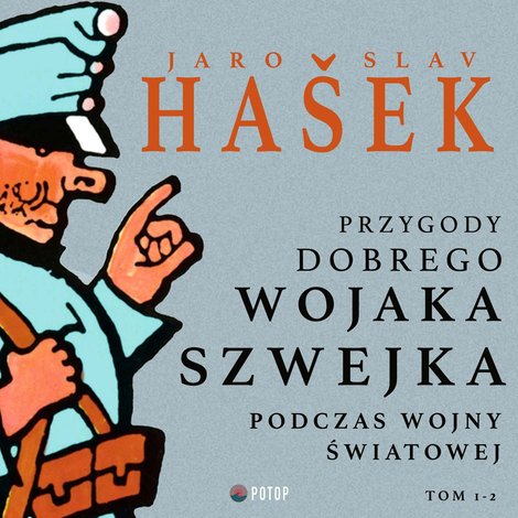 audiobooki: Przygody dobrego wojaka Szwejka podczas wojny światowej. Tom 1-2 – audiobooki