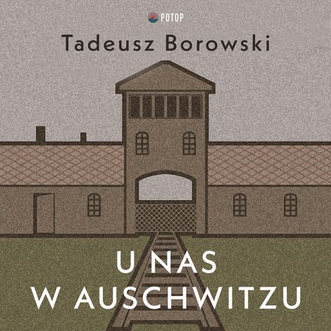 audiobooki: U nas w Auschwitzu – audiobooki