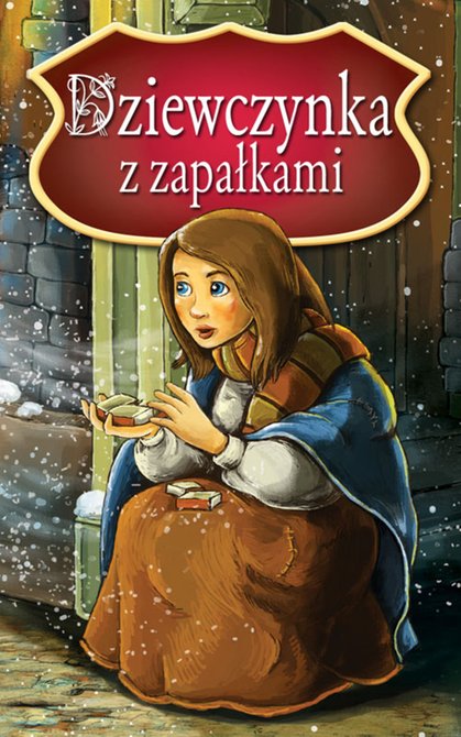 ebooki: Dziewczynka z zapałkami. Najpiękniejsze Baśnie – ebooki