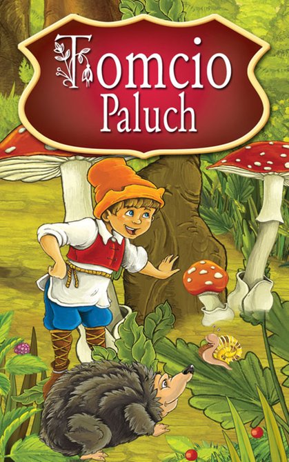 ebooki: Tomcio Paluch. Najpiękniejsze Baśnie – ebooki
