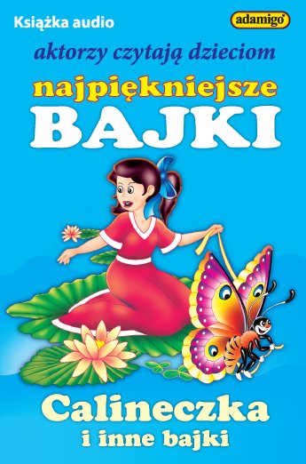 audiobooki: Calineczka i inne bajki – audiobooki