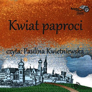 audiobooki: Kwiat paproci – audiobooki