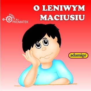 audiobooki: O leniwym Maciusiu – audiobooki