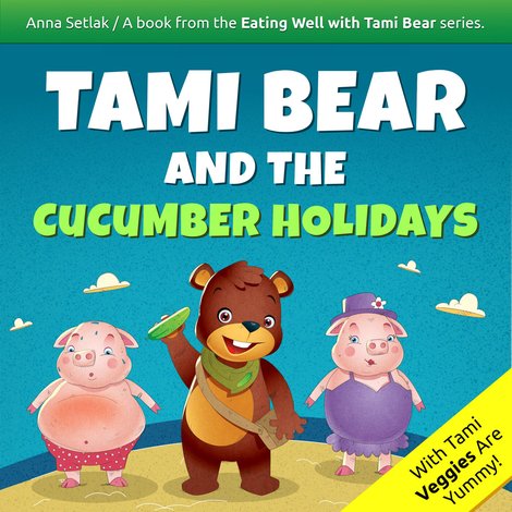 audiobooki: Tami Bear and the Cucumber Holidays – audiobooki