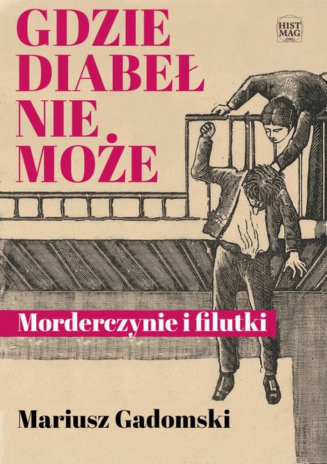 ebooki: Gdzie diabeł nie może. Morderczynie i filutki – ebook