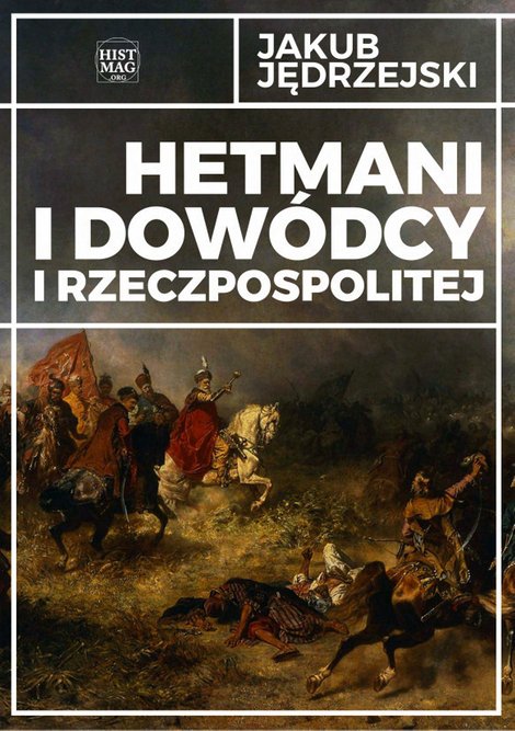 ebooki: Hetmani i dowódcy I Rzeczpospolitej – ebook