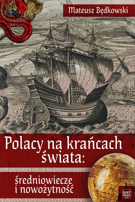 ebooki: Polacy na krańcach świata: średniowiecze i nowożytność – ebook
